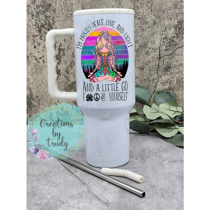 Mostly peace love and light- 40oz stainless steel tumbler for wholesale by Creations by Trudy