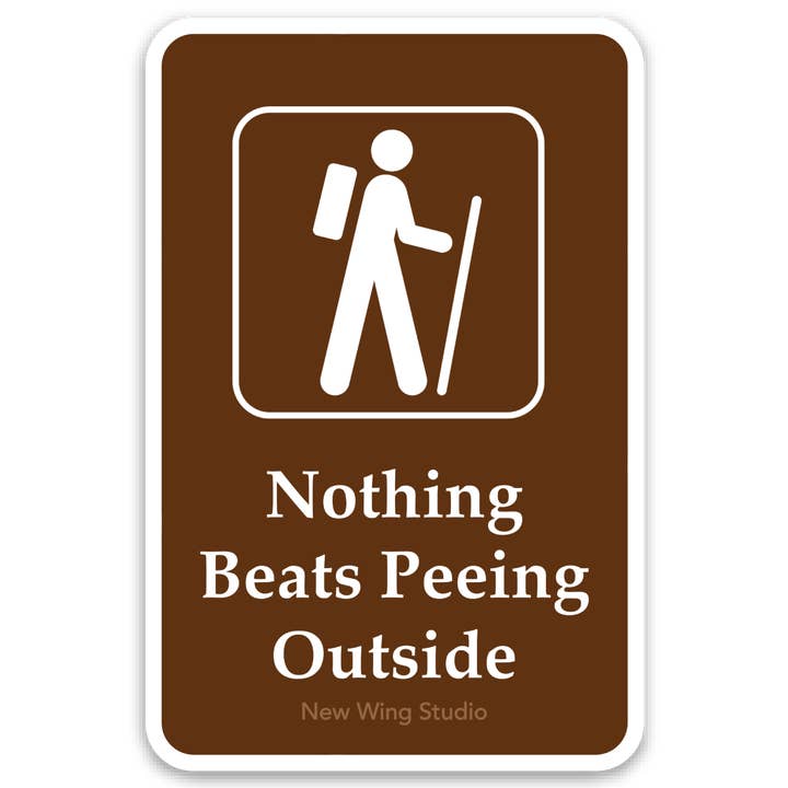 New Wing Studio - Wholesale Sticker - Nothing Beats Peeing Outside Hiking STICKERS2