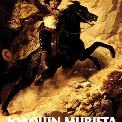 Books by splitShops - Wholesale Westerns - Life and Adventures of Joaquin Murieta: Celebrated California Bandit Volume 4 - Paperback