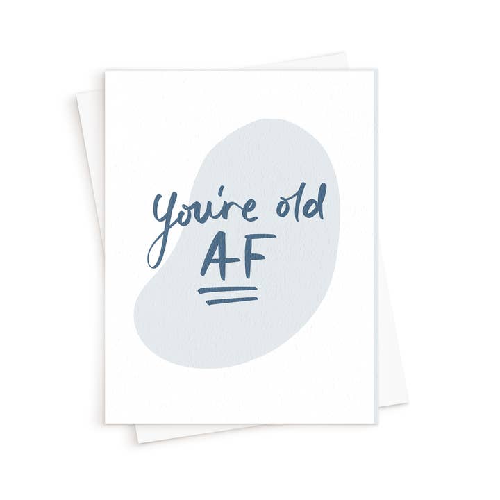 The Old AF Birthday Card for wholesale by Queen B Cards