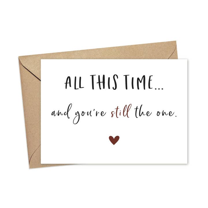 All This Time and You're Still the One | A2 for wholesale by Lost In Lettering