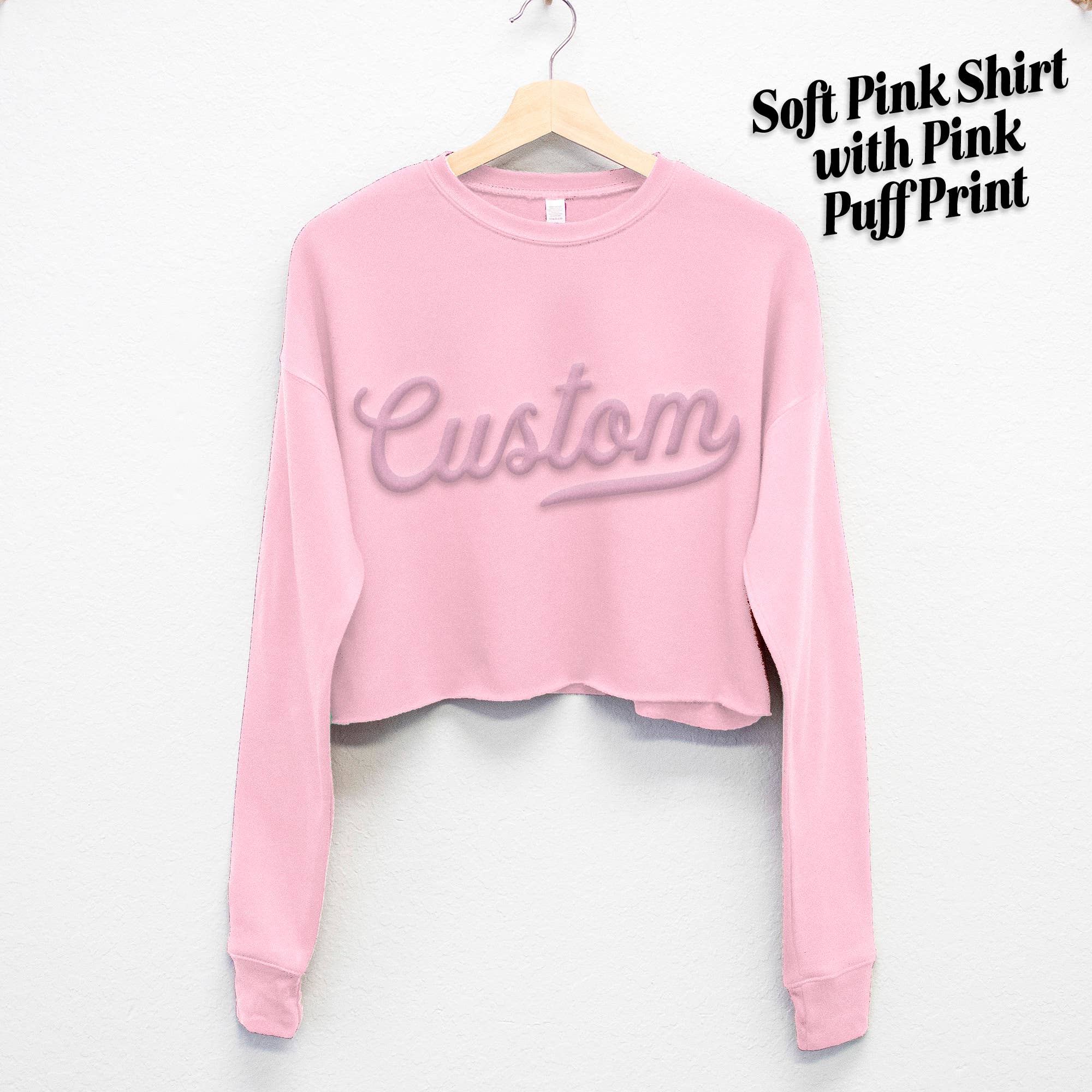 Nobullwoman Apparel - Wholesale Graphic Sweatshirt - Women's - PUFF PRINT Custom Cropped Sweatshirt – Embossed 3D Lettering8