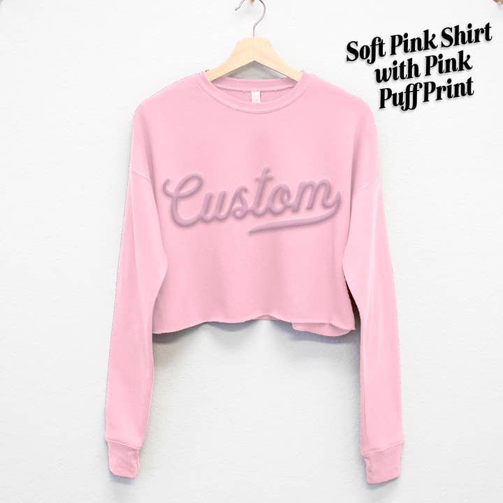 Nobullwoman Apparel - Wholesale Graphic Sweatshirt - Women's - PUFF PRINT Custom Cropped Sweatshirt – Embossed 3D Lettering8