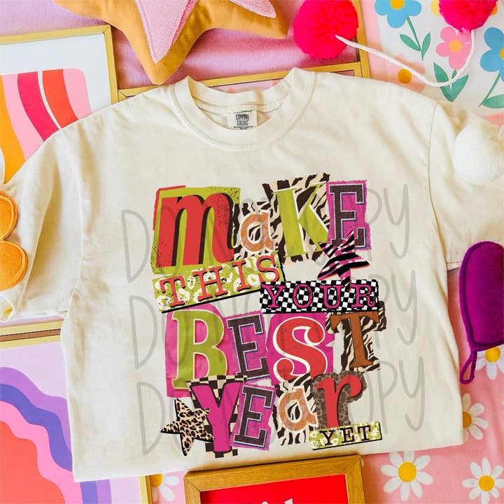 6591 - Make this your best year yet *DTF Transfer for wholesale by It's Transfer Time