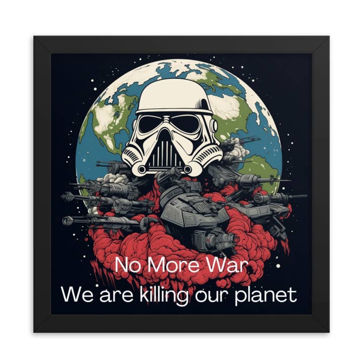 Inget mer krig, vi dödar vår planet Konst med ram för wholesale av Feel.positive18