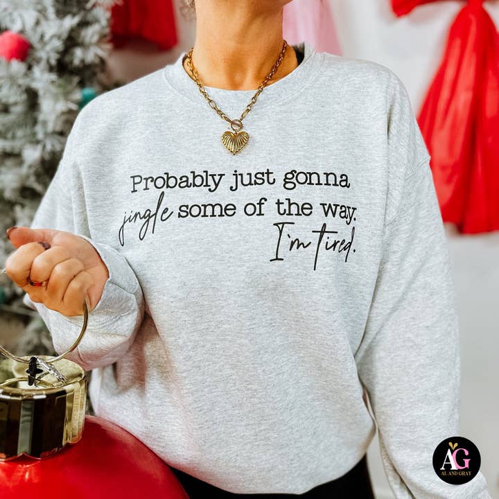 Al + Gray Graphic Tees - Wholesale Graphic Sweatshirt - Women's - Jingle some of the way2