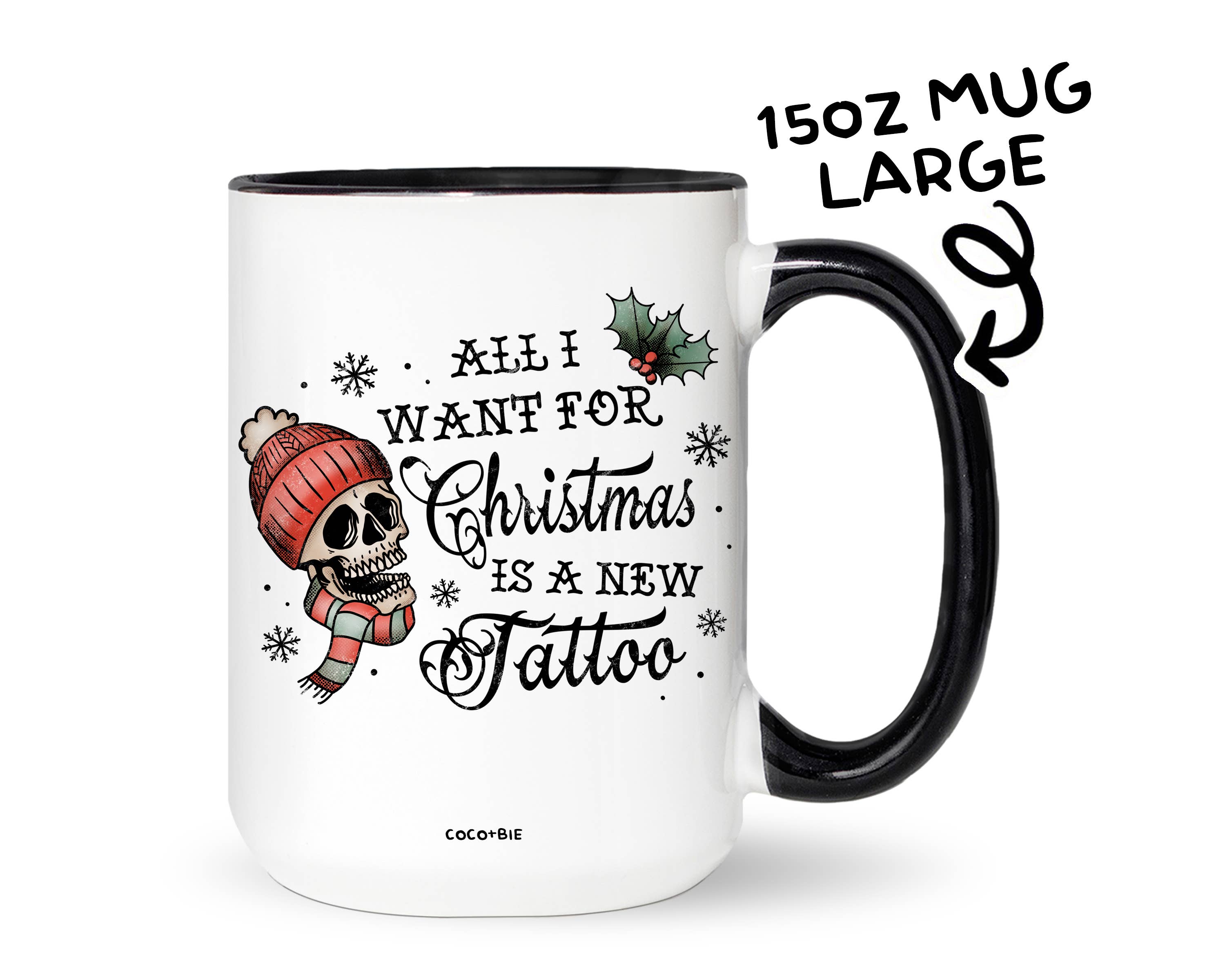 coco+bie designs - Venta al por mayor Taza - Taza de Tatuaje Navideño - Todo lo que quiero para Navidad, Esqueleto