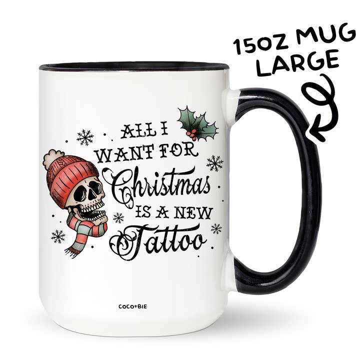 coco+bie designs - Wholesale Coffee Mug - Christmas Tattoo Mug, All I Want For Christmas, Skeleton