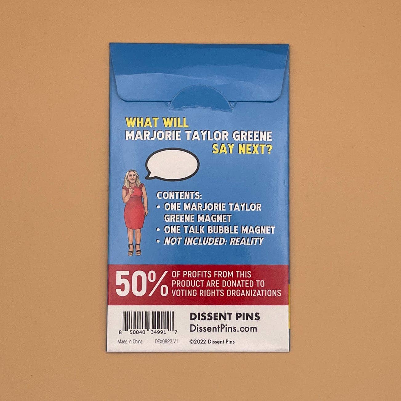 Dissent Pins - Wholesale Magnet - What Will Marjorie Taylor Greene Say Next?5