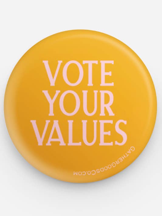 Votez pour vos valeurs, épingle pour la vente par Gather Goods Co - Cards, Coasters, Tea Towels, Art, Mugs