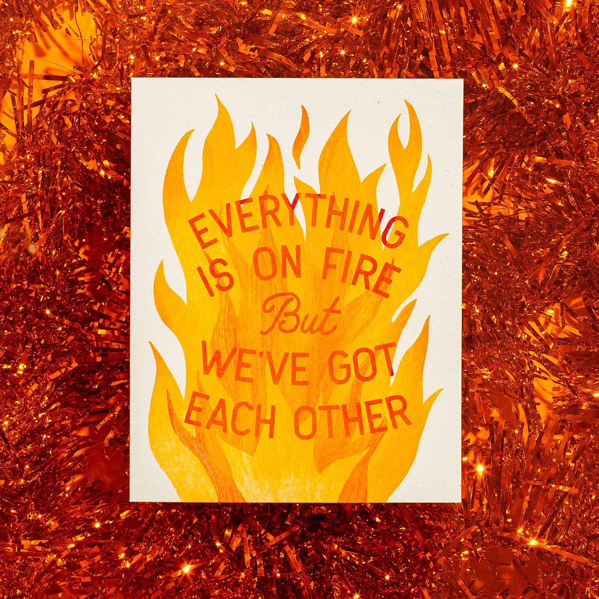 Bromstad Printing Co. - Wholesale Friendship card - Everything Is On Fire - Risograph Greeting Card