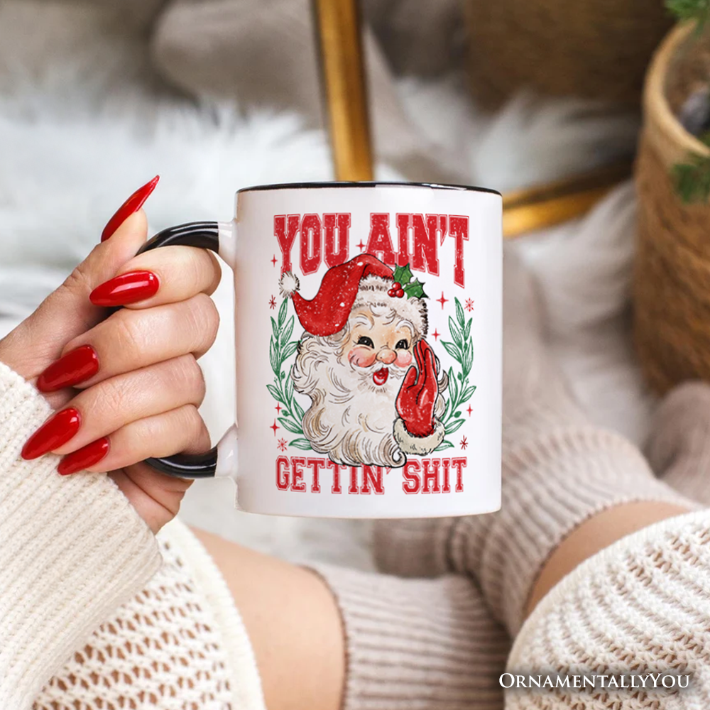 White Black Handle Santa Naughty List Mug, Vintage Funny You Ain’t Getting Gift for wholesale on Faire3