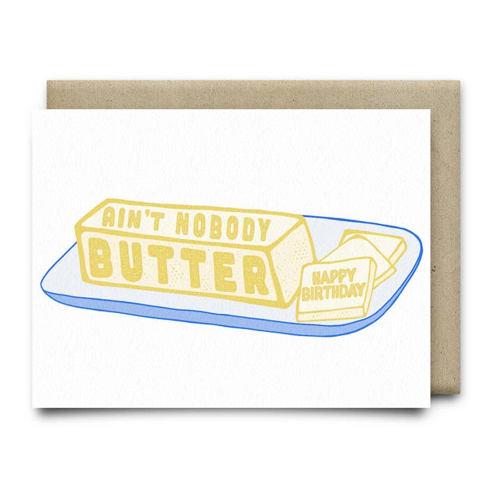 Ain't Nobody Butter Birthday Card for wholesale by Anvil Cards