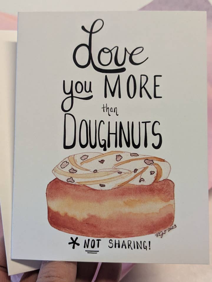 Love you more than Doughnuts Greeting Card for wholesale by Robynnotes, LLC