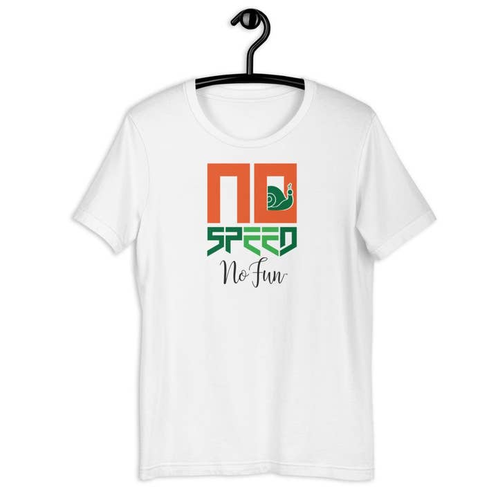 No Speed No Fun, Style, T-Shirt, White for wholesale by No Fun Company