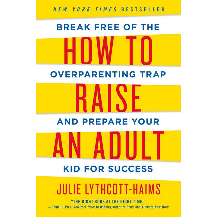 Macmillan Publishers - Wholesale Family & Relationships - How To Raise An Adult Break Free From Overparenting