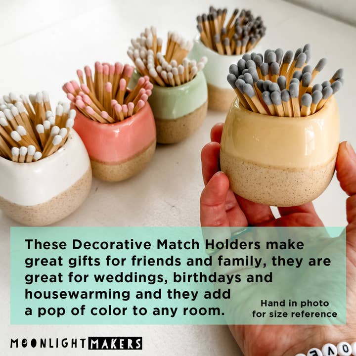 Moonlight Makers - Wholesale Match Holder - Ceramic Match Holders - With or Without Matches - 5 Colors