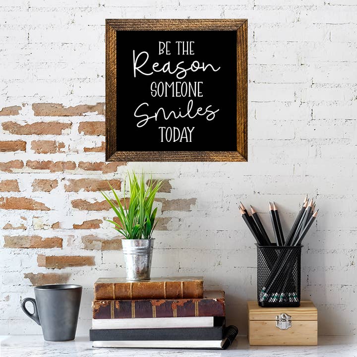 Jarmz Designs - Wholesale Sign - TIMBERLAND FRAME BE THE REASON SOMEONE SMILES TODAY