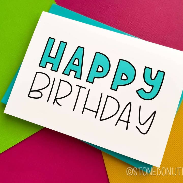 Stone Donut Design, LLC - Wholesale Birthday Card - Fun Happy Birthday for StoneDonut Design3