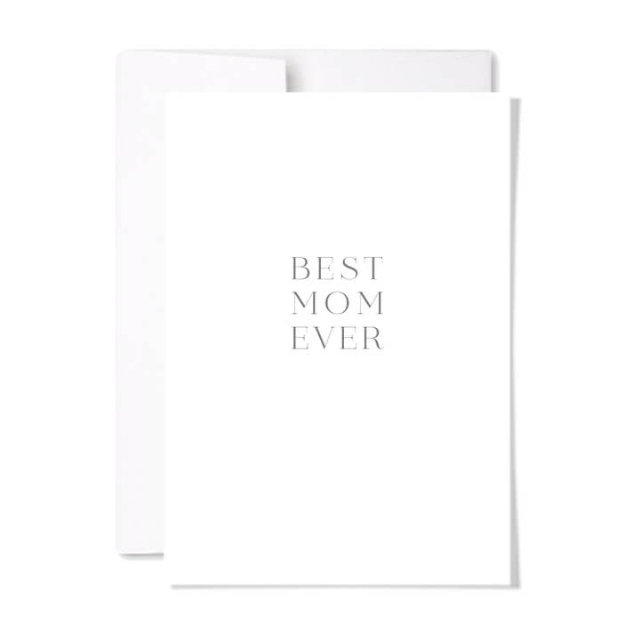 Best Mom Ever | Classic Minimalist Mother's Day Card for wholesale by paperscript