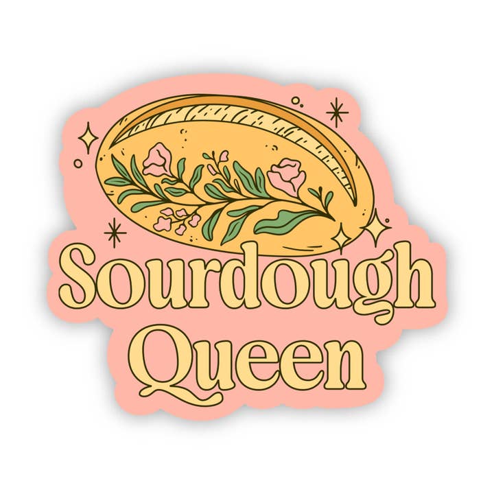Big Moods - Wholesale Sticker - Sourdough Queen Sticker1