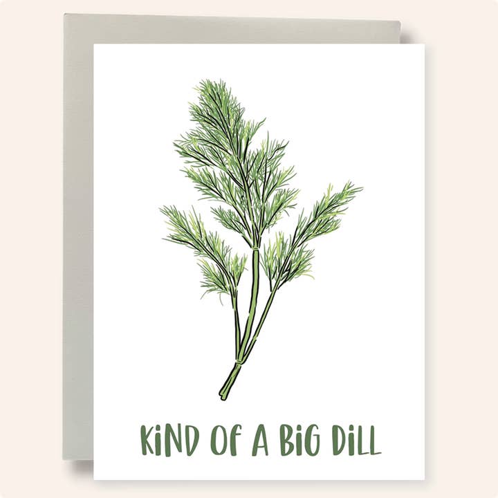 Kind of a Big Dill Greeting Card for wholesale by Bean Horse Car Designs