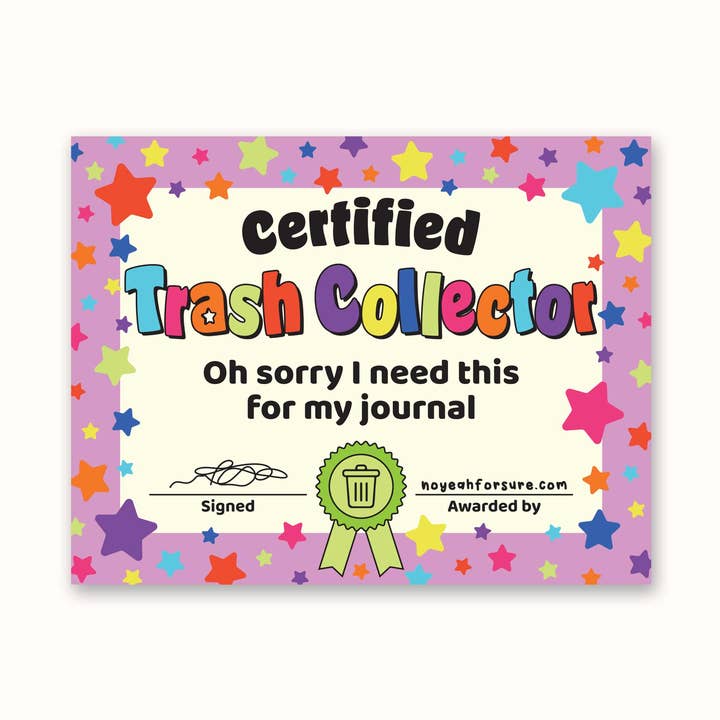 Pegatina de Certificado de Recolector de Basura Certificado | Diario de Chatarra para venta al por mayor de No Yeah For Sure