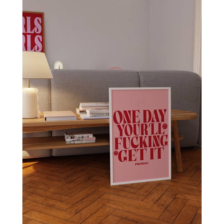 One Day You'll Get It | Wandbild | Liebhaber | A5 A4 A3 | für den Großhandel von Moody Cow Studio
