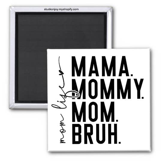 VIDA DE MÃE - MAMÃE MAMÃE MAMÃ BRUH ÍMAN por atacado de Stuck On Joy