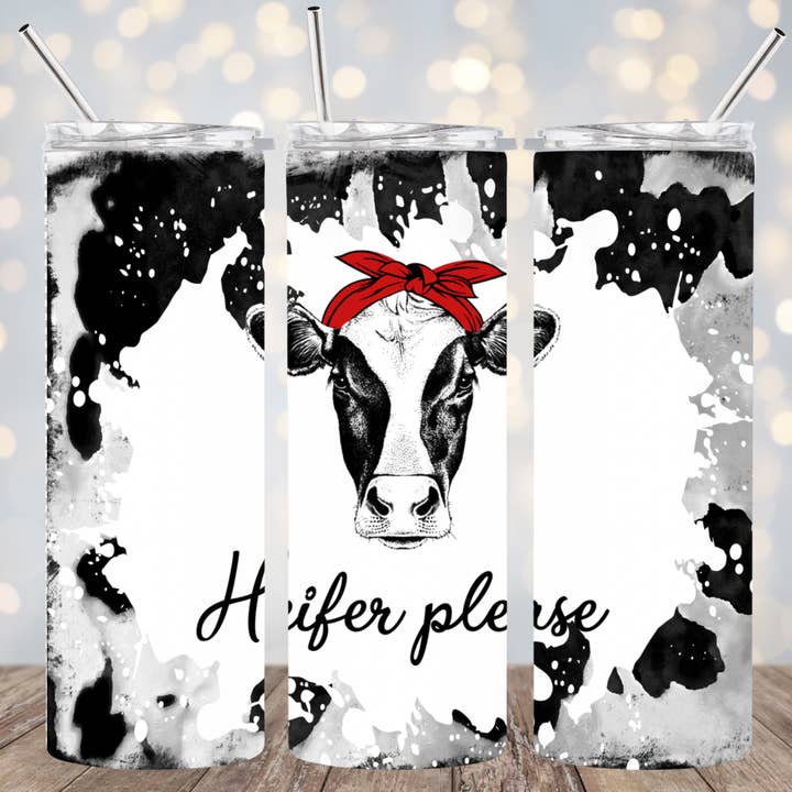 20oz Stainless Steel Tumbler - Heifer Please for wholesale by Your Custom Sports