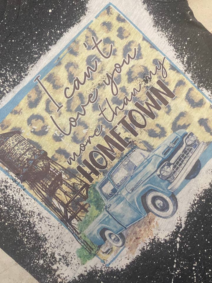 I can't love you more than my hometown for wholesale by Grace N Grit Designs