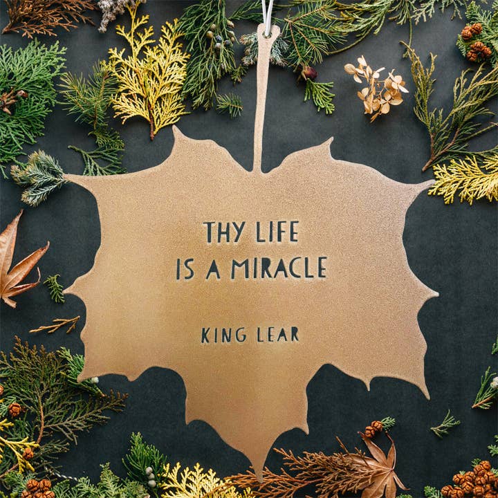 Citazione della foglia - La tua vita è un miracolo - Re Lear - Shakespeare per la vendita all'ingrosso da parte di A Blackbird Sang