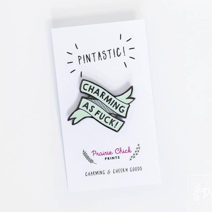 charming as fuck | pin esmaltado para venta al por mayor de Prairie Chick Prints