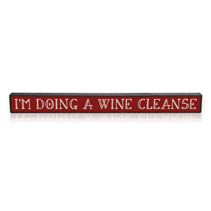 ST Creations - Wholesale Sign - I'm Doing A Wine Cleanse - Skinnies® STSK-D