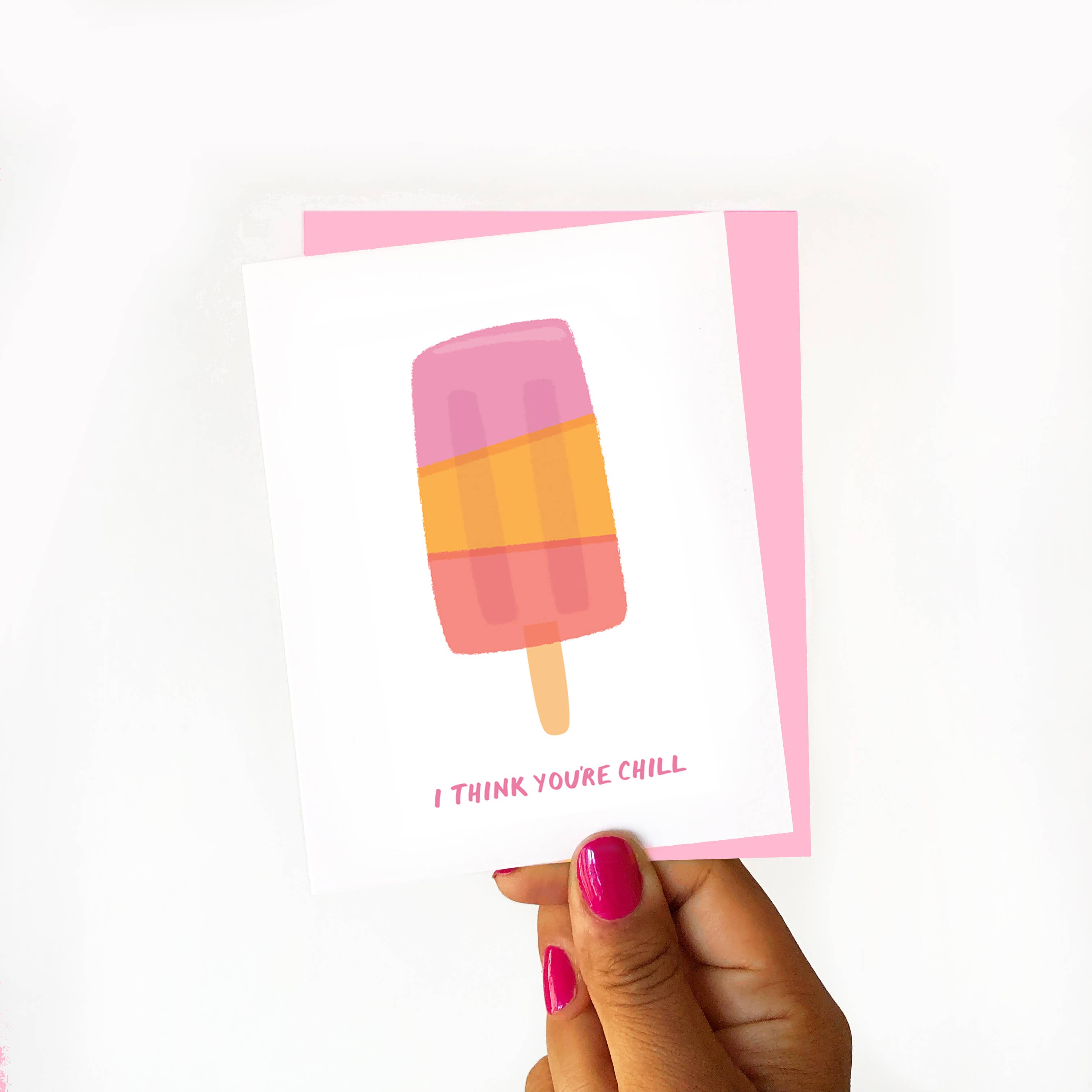 Nicole Marie Paperie - Wholesale Friendship Card - Friendship Card– I Think You’re Chill– Ice Pop Summer 2
