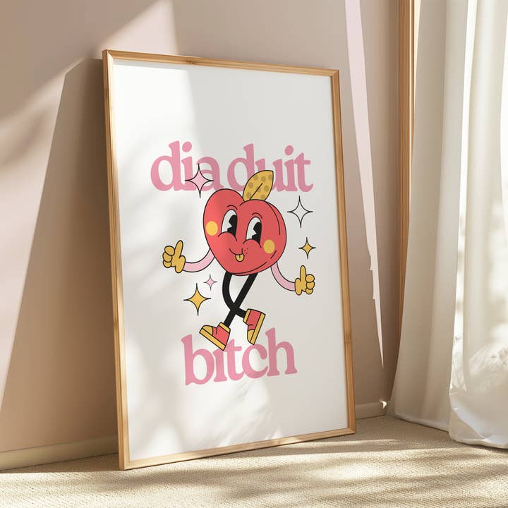 Dia Duit Bitch Print for wholesale by As Gaeilge