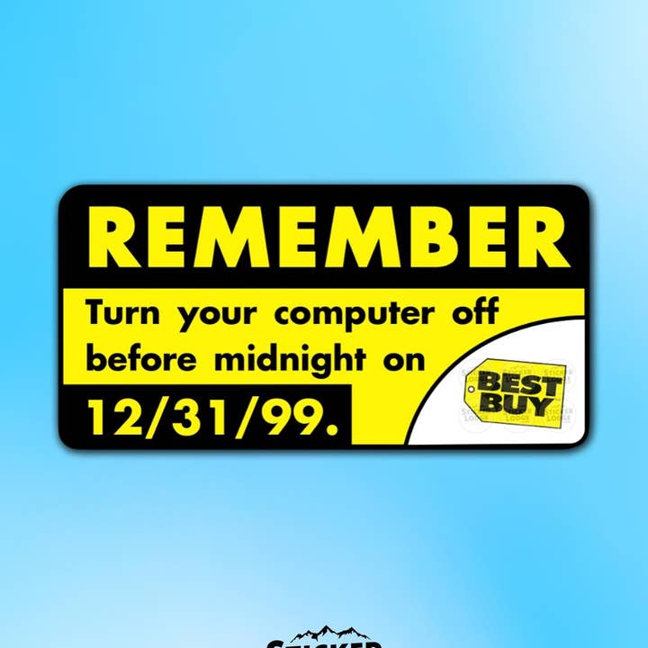 Remember Y2K Turn Off Computer Matte Vinyl Sticker for wholesale by Sticker Lodge