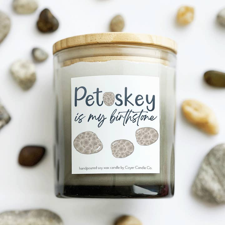 Coyer Candle Co. - Wholesale Jar/Filled Candle - 11 oz Candle Jars - Petoskey is My Birthstone NEW!3