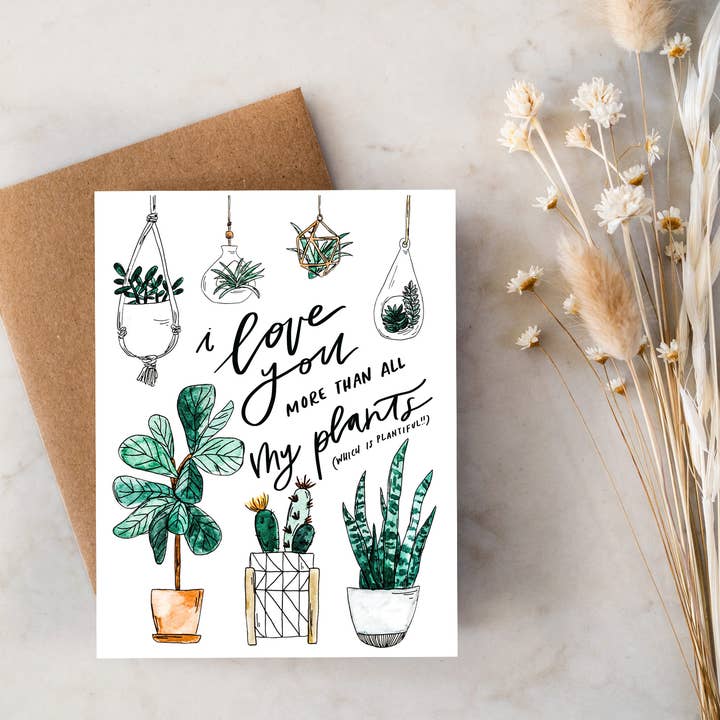 Je t'aime plus que mes plantes [qui sont abondantes !) Carte pour la vente par Clara Cecilia Design