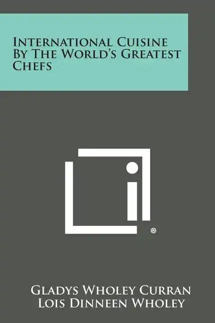 Books by splitShops - Wholesale Cookbook - International Cuisine by the World's Greatest Chefs - Paperback0