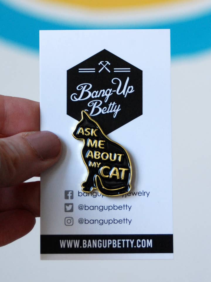 Ask Me About My Cat Enamel Lapel Pin for wholesale by Bang-Up Betty