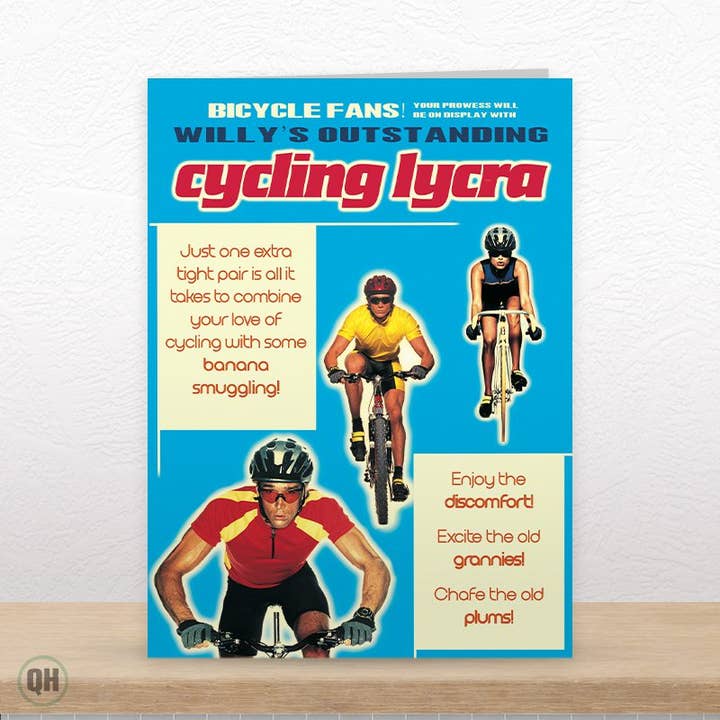 Lycra da Ciclismo Eccezionale di Willy - Divertente Biglietto di Compleanno per la vendita all'ingrosso da parte di Quitting Hollywood