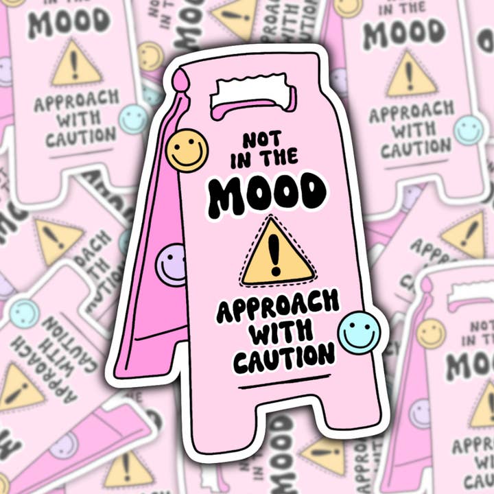 Niet in de stemming: voorzichtig benaderen Waterdichte sticker voor wholesale door Studio Fifty One
