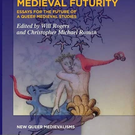 Books by splitShops - Wholesale Book - Adult - Medieval Futurity: Essays for the Future of a Queer Medieval Studies - Paperback
