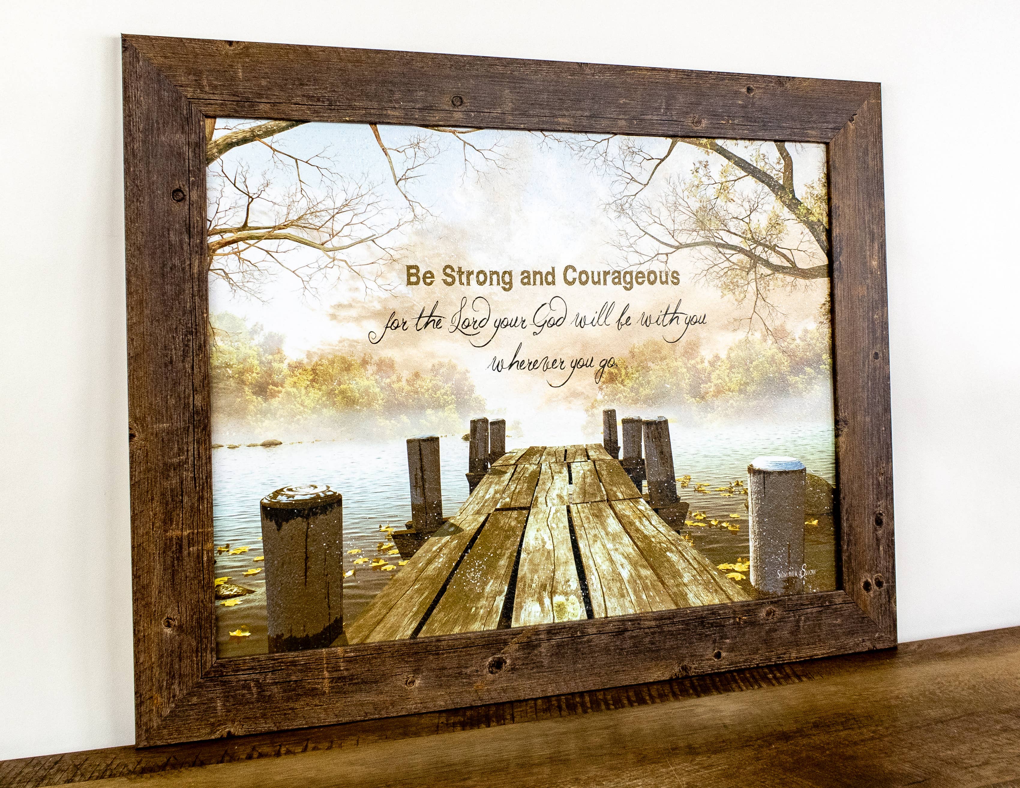 Summer Snow Art - Vente Pancarte - Panneau d'art chrétien Be Strong and Courageous Pier Lake1