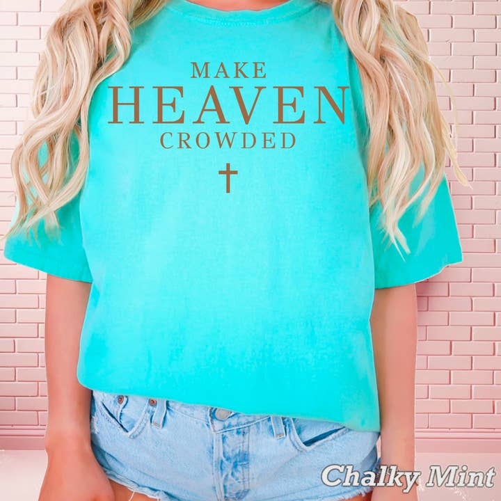Shoppe SHC - Wholesale T-Shirt (Graphic) - Women's - Make Heaven Crowded Christian Graphic Shirt | Comfort Color17