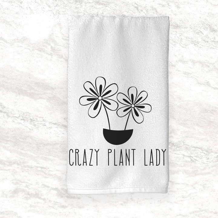Gardening Hand Towel | Crazy Plant Lady | Flower for wholesale by Sew Many Blessings LA