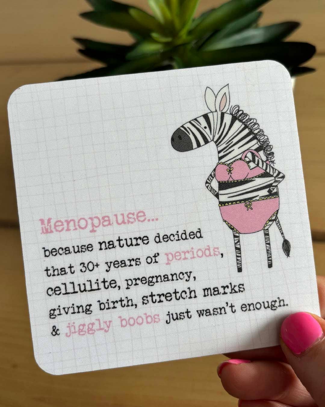 Dandelion Stationery - Vendita all'ingrosso Sottobicchiere - Coaster - Menopausa2