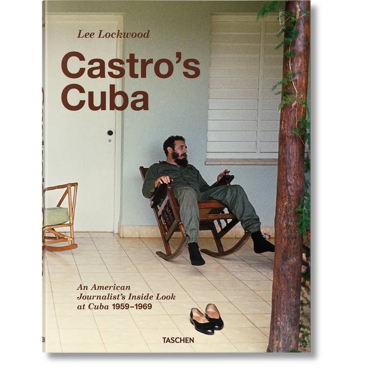 TASCHEN America - Wholesale History & Geography - Lee Lockwood. Castro’s Cuba. An American Journalist’s Inside Look at Cuba, 1959–1969 (English)