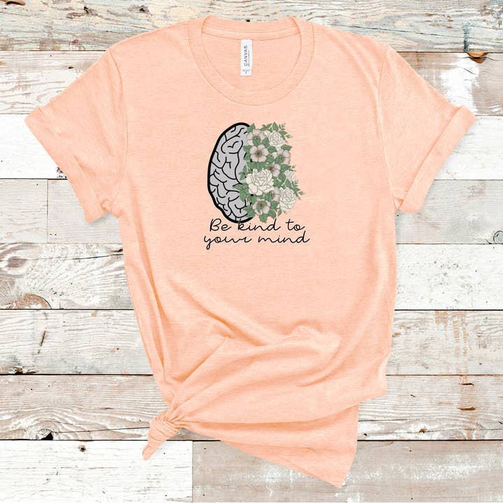 T-shirt Soyez gentil avec votre esprit pour la vente par Hot Mess Apparel